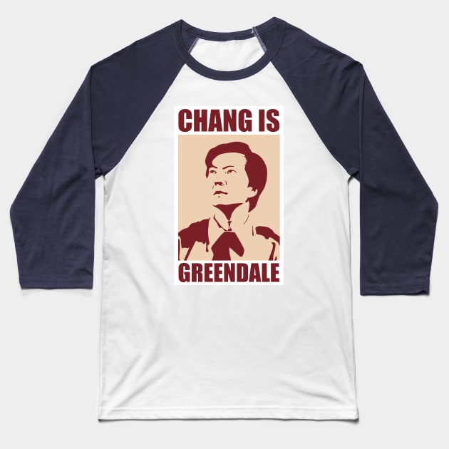 Chang is Greendale Baseball T-Shirt by RetroFreak